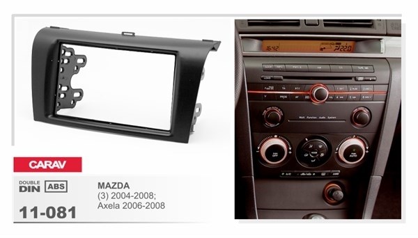 Переходная рамка CARAV 11-081/Incar RMZ-N07 (MAZDA 3 2004-2008) - фото 33796